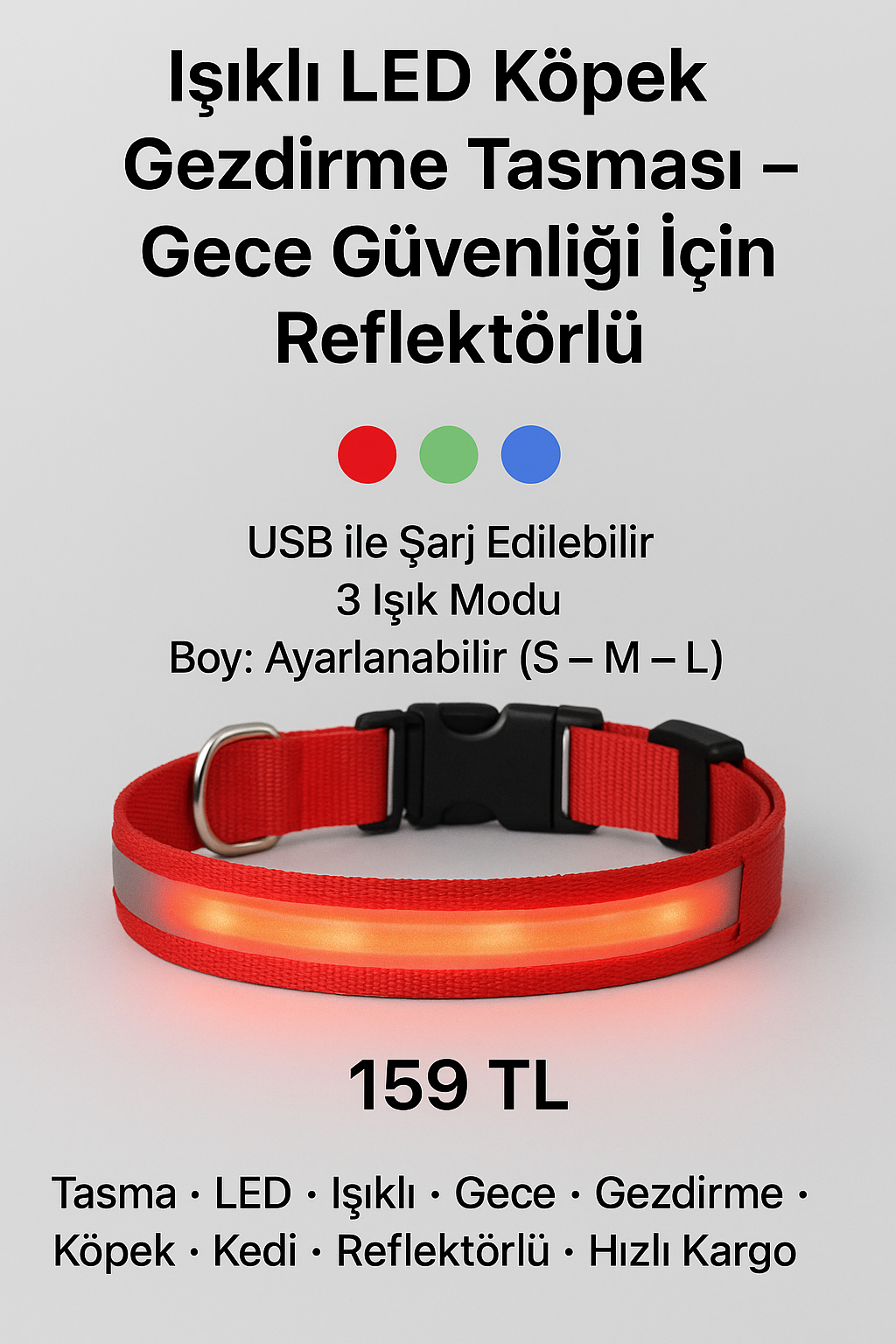 Işıklı LED Gezdirme Tasması – Gece Güvenliği İçin Reflektörlü